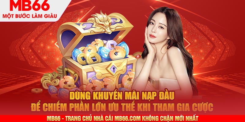 Khuyến Mãi Nạp Đầu Tại MB66 - Trải Nghiệm Cá Cược Thả Ga - mb66club.com Link Nhà Cái Mb66.COM Chính Thức An Toàn - qaro.one