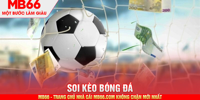 Soi Kèo Bóng Đá Cơ Bản Cho Người Chơi Lần Đầu Đến MB66 - mb66club.com Link Nhà Cái Mb66.COM Chính Thức An Toàn - qaro.one