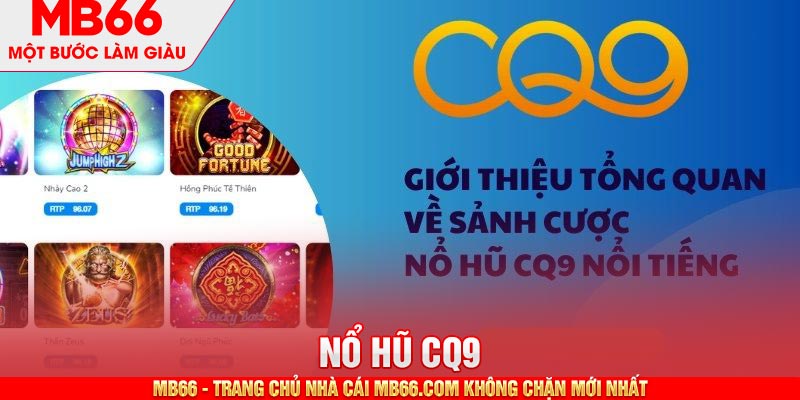 Nổ Hũ CQ9 - Tìm Kiếm Jackpot Siêu Dễ Dàng Cùng MB66 - mb66club.com Link Nhà Cái Mb66.COM Chính Thức An Toàn - qaro.one