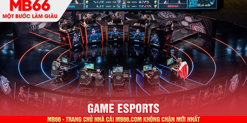 Game Esports MB66 - Giải Trí Cá Cược Thể Thao Điện Tử - mb66club.com Link Nhà Cái Mb66.COM Chính Thức An Toàn - qaro.one