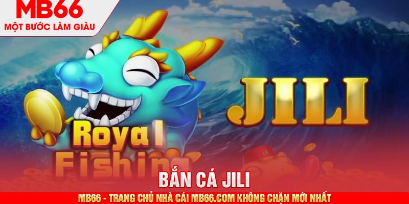 Bắn Cá JILI MB66 - Hành Trình Săn Cá Nhận Thưởng Thú Vị - mb66club.com Link Nhà Cái Mb66.COM Chính Thức An Toàn - qaro.one