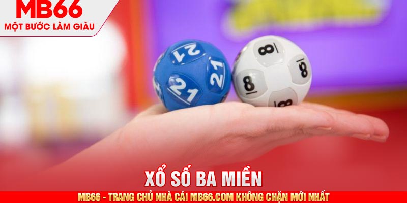 Xổ Số Ba Miền MB66 - Tổng Quan Luật Và Cơ Cấu Thưởng - mb66club.com Link Nhà Cái Mb66.COM Chính Thức An Toàn - qaro.one