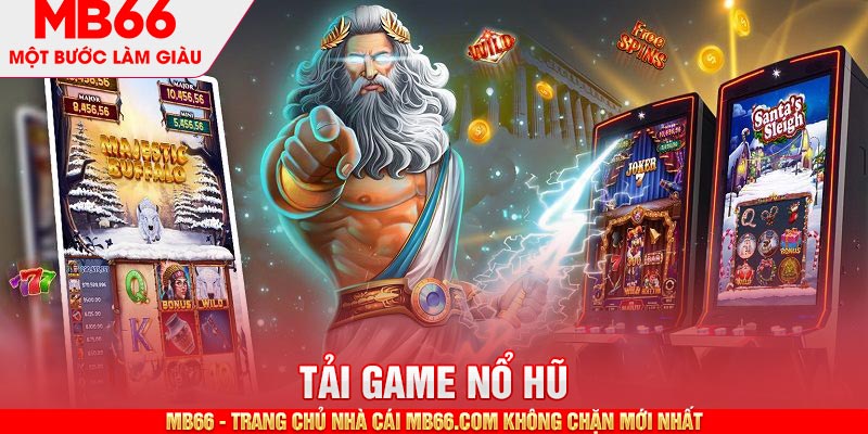 Tải Game Nổ Hũ MB66 - Cách Tiến Hành Đơn Giản Nhất - mb66club.com Link Nhà Cái Mb66.COM Chính Thức An Toàn - qaro.one