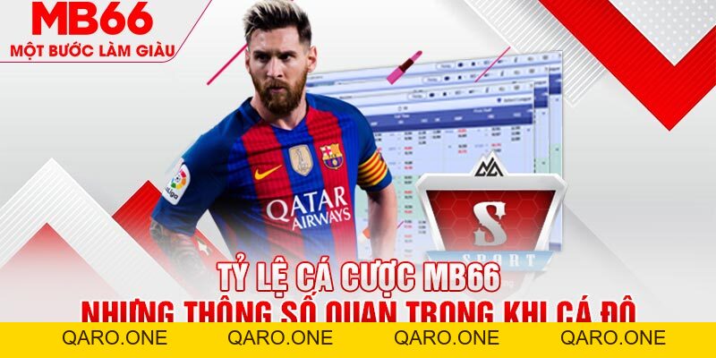 Tỷ Lệ Cá Cược MB66 - Những Thông Số Quan Trọng Cần Lưu Ý - mb66club.com Link Nhà Cái Mb66.COM Chính Thức An Toàn - qaro.one
