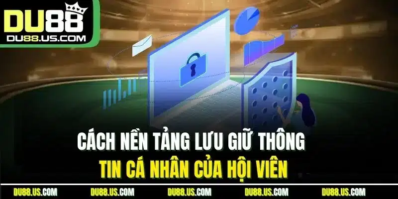 Chính Sách Bảo Mật Du88 | An Toàn Dữ Liệu Người Chơi - qaro.one