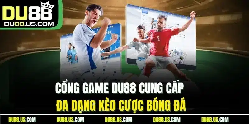 Cổng Game DU88 - Thiên Đường Cá Cược Top Đầu Thị Trường 2026 - qaro.one