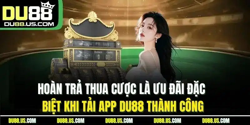 Tải App Du88 - Cập Nhật Thao Tác Cho Hdh Ios & Android - qaro.one