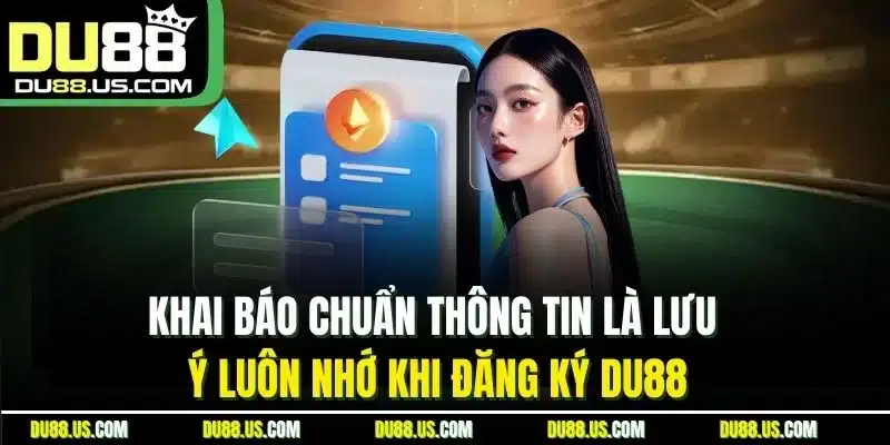 Đăng Ký Du88 - Cập Nhật Thao Tác Chuẩn Cho Người Mới - qaro.one