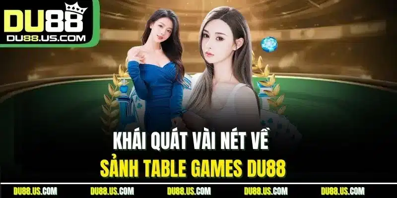 Table Games DU88 | Chinh Phục Mọi Trò Chơi Thử Thách - qaro.one