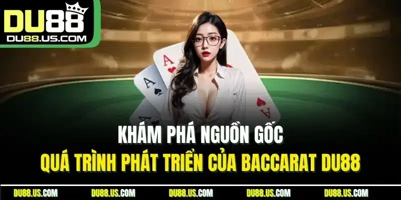 Baccarat DU88 | Bí Kíp Chơi Đỉnh Cao, Làm Chủ Mọi Ván Bài - qaro.one