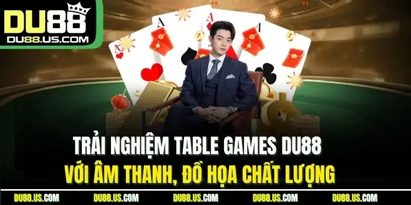 Table Games DU88 | Chinh Phục Mọi Trò Chơi Thử Thách - qaro.one