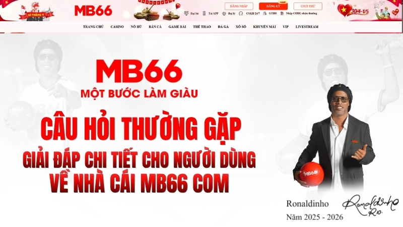Câu Hỏi Thường Gặp MB66 – Giải Đáp Chi Tiết & Nhanh 2026 - qaro.one