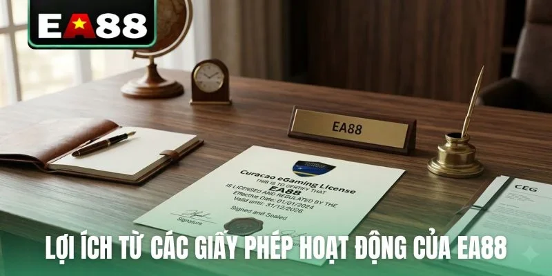 Giấy Phép Hoạt Động EA88 - Bảo Chứng Uy Tín Thị Trường - qaro.one